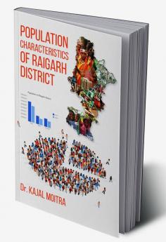 Population Characteristics of Raigarh District