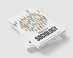 OBJECTIVE SOCIOLOGY For All Indian Universities and Other Competitive Examinations