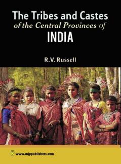 The Tribes and Castes of The Central Provinces of India Volume III