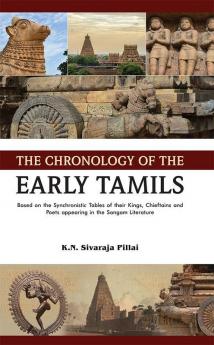 THE CHRONOLOGY OF THE EARLY TAMILS