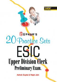 20 Practice Sets ESIC Upper Division Clerk Preliminary Exam