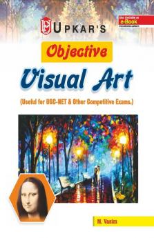 Objective Visual Art (Useful For UGC NET & Other Competitive Exam.)