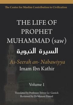 The Life of Prophet Muhammad (saw) - Volume 1