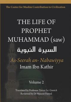 The Life of Prophet Muhammad (saw) - Volume 2