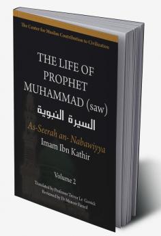 The Life of Prophet Muhammad (saw) - Volume 2