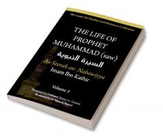 The Life of Prophet Muhammad (saw) - Volume 3