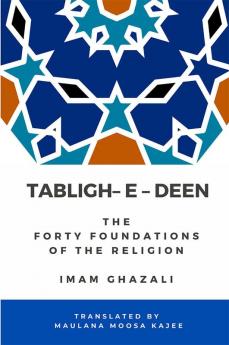 Tabligh - e - deen - The Forty foundations of the Religion