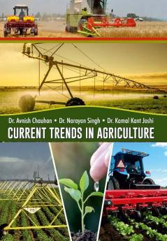 CURRENT TRENDS IN AGRICULTURE