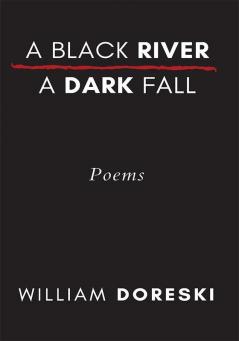 A Black River A Dark Fall