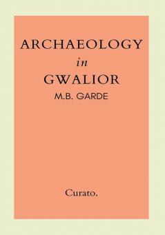 Archaeology in Gwalior