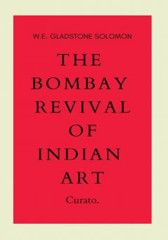 The Bombay Revival of Indian Art