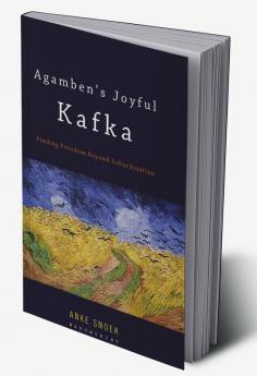 Agamben's Joyful Kafka: Finding Freedom Beyond Subordination