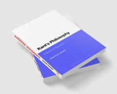 Kant's Philosophy: A Study for Educators