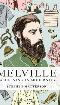 Melville: Fashioning in Modernity