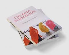 The Body in Religion: Cross-Cultural Perspectives