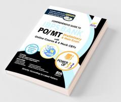 Comprehensive Guide to IBPS Bank PO/ MT Preliminary & Main Exam with Online Course & 4 Online CBTs (8th Edition)