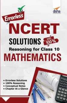 Errorless NCERT Solutions with 100% Reasoning for Class 10 Mathematics