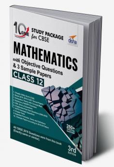 10 in One Study Package for CBSE Mathematics Class 12 with Objective Questions & 3 Sample Papers 3rd Edition