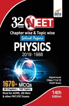 32 Years NEET Chapter-wise & Topic-wise Solved Papers PHYSICS (2019 - 1988) 14th Edition