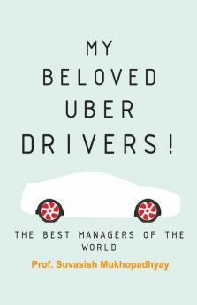 MY BELOVED UBER DRIVERS! THE BEST MANAGERS OF THE WORLD