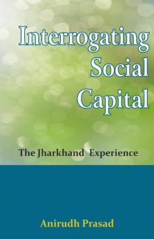 Interrogating Social Capital