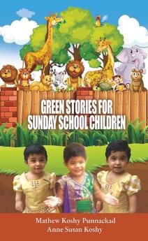 Green stories for Sunday School Children