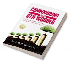 Compounding: The 8th Wonder