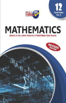 Mathematics (Based On The Latest Textbook Of Tamil Nadu State Board Syllabus) Class 12 Vol-2