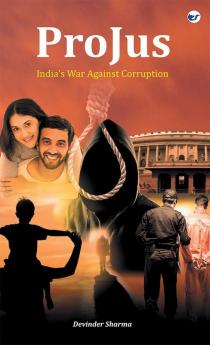 ProJus - India’s War Against Corruption