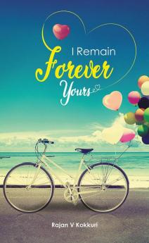 I REMAIN FOREVER YOURS