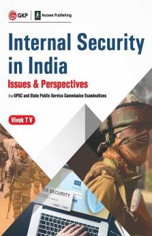 Internal Security in India - Issues & Perspectives - for UPSC and State Public Service Commission Examinations