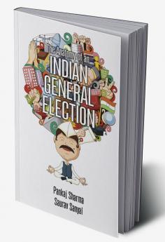 The Anatomy of an Indian General Election