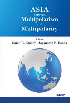 Asia between Multipolarism and Multipolarity