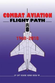 COMBAT AVIATION: Flight Path 1968-2018