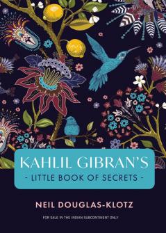 KAHLIL GIBRAN'S LITTLE BOOK OF SECRETS (ENGLISH)