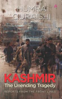 KASHMIR: The Unending Tragedy (ENGLISH)