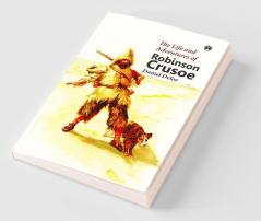The Life and Adventures of  Robinson Crusoe