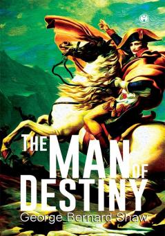 The Man of Destiny