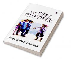 The Three Musketeers (Unabridged)