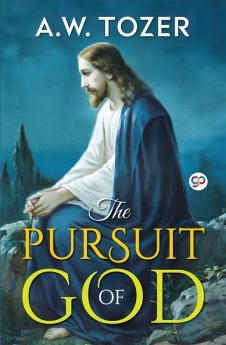 The Pursuit of God