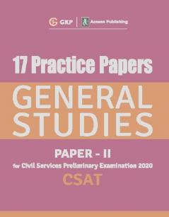 17 Practice Papers General Studies Paper II CSAT for Civil Services Preliminary Examination 2020