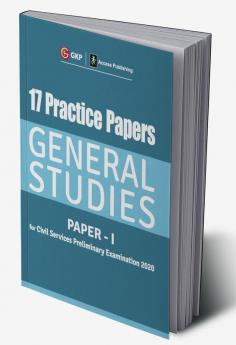 17 Practice Papers General Studies Paper I for Civil Services Preliminary Examination 2020