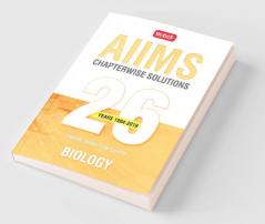 26 Years AIIMS Chapterwise Solutions - Biology