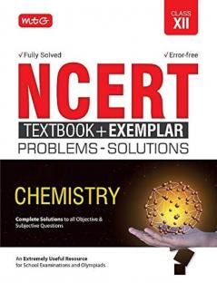 NCERT Textbook  + Exemplar Problem Solutions Chemistry Class 12