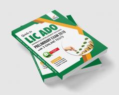 Guide to LIC ADO (Apprentice Development Officers) Preliminary Exam 2019 with 3 Online Tests