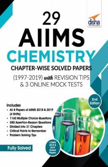 29 AIIMS Chemistry Chapter-wise Solved Papers (1997-2019) with Revision Tips & 3 Online Mock Tests - 2nd Edition