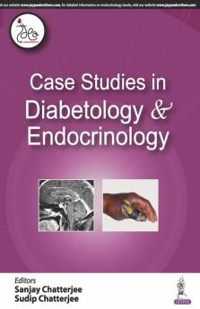 CASE STUDIES IN DIABETOLOGY & ENDOCRINOLOGY