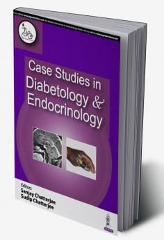 CASE STUDIES IN DIABETOLOGY & ENDOCRINOLOGY