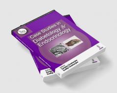 CASE STUDIES IN DIABETOLOGY & ENDOCRINOLOGY