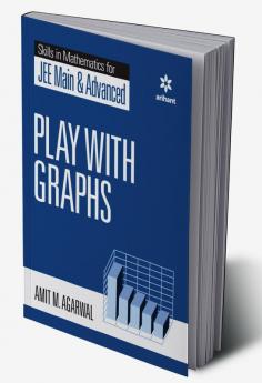 Skills in Mathematics - Play with Graphs for JEE Main and Advanced